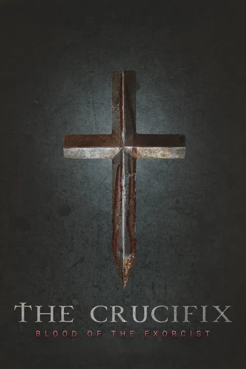 The Crucifix: Blood of the Exorcist